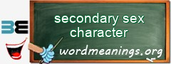 WordMeaning blackboard for secondary sex character